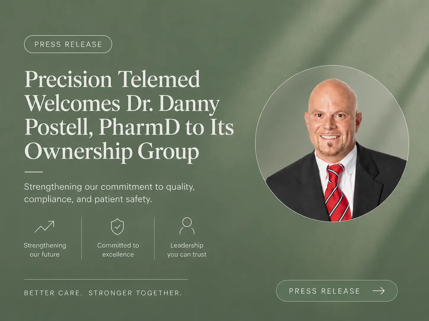 Precision Telemed Welcomes Pharmacist Danny Postell, PharmD, to Its Ownership Group